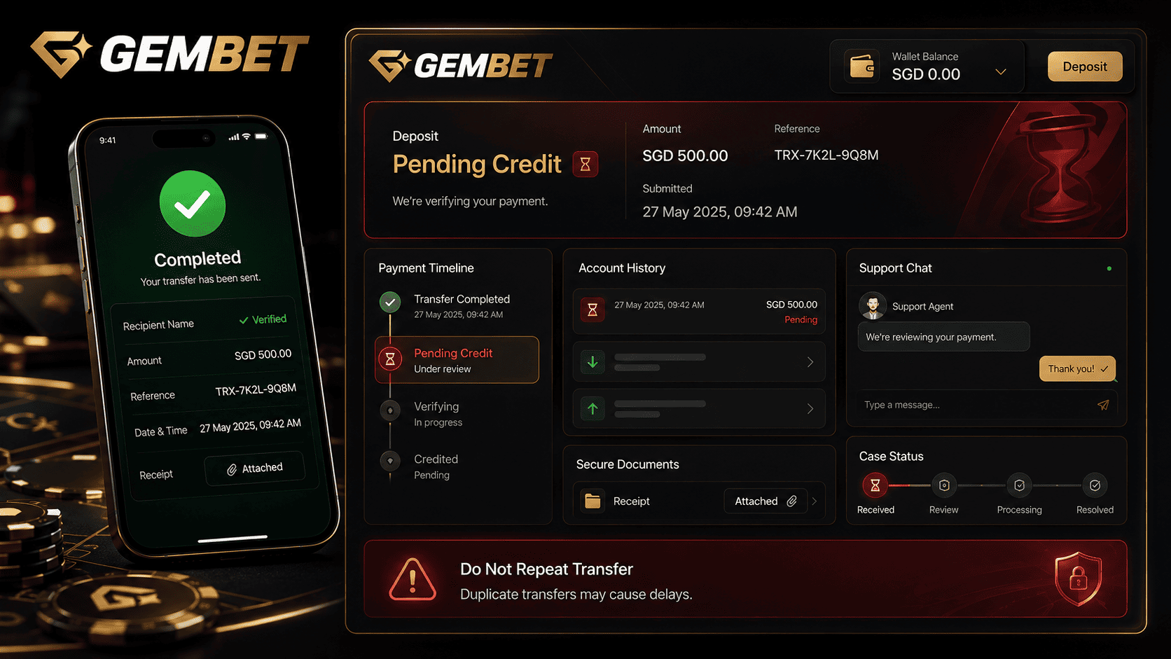Pending deposit support at Gembet Singapore